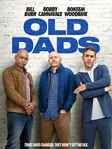 Affiche de Old Dads, film à voir en streaming sur Pygargue