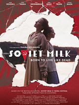 Affiche de Soviet Milk, film à voir en streaming sur Pygargue