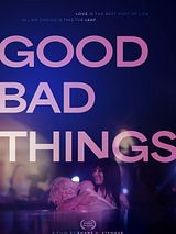 Affiche de Good Bad Things, film à voir en streaming sur Pygargue