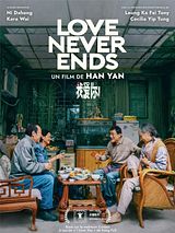 Affiche de Love Never Ends, film à voir en streaming sur Pygargue