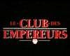 image de Le Club des empereurs Bande-annonce VF