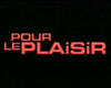 image de Pour le plaisir Teaser VF