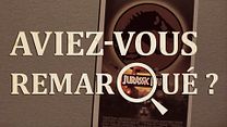 image de Aviez-vous remarqué ? Jurassic Park
