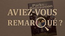 image de Aviez-vous remarqué ? Parks & Recreation