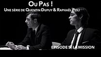 image de Ou Pas ! - S01E05 - La mission