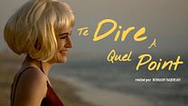 image de Te dire à quel point Film ou épisode complet VF