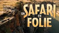 image de Un safari en folie ! Bande-annonce VF