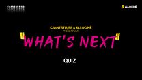image de CANNESERIES What’s Next - Quiz