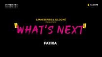 image de CANNESERIES What’s Next - Patria