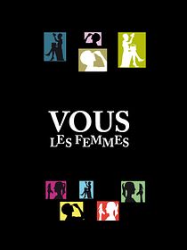 Vous les femmes