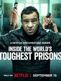 Inside The World's Toughest Prisons