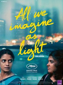 Affiche de All We Imagine As Light, film à voir en streaming sur Pygargue