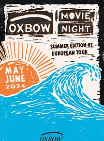 Affiche du film Oxbow Movie Night - Summer Edition #2, à voir en streaming sur Play DD Streaming