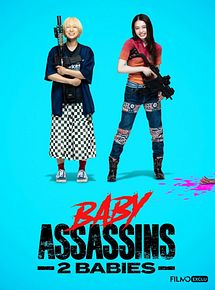 Affiche de Baby Assassins 2 Babies, film à voir en streaming sur Pygargue