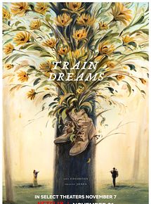 Affiche de Train Dreams, film à voir en streaming sur Pygargue