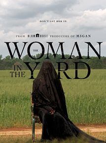 Affiche de The Woman In The Yard, film à voir en streaming sur Pygargue