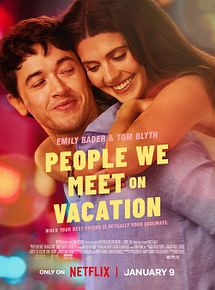 Affiche de People We Meet On Vacation, film à voir en streaming sur Pygargue