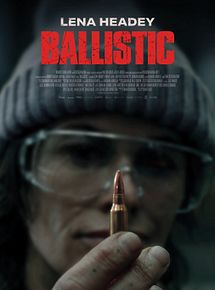 Affiche de Ballistic, film à voir en streaming sur Pygargue