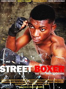 Affiche de Street Boxer : The last man standing, film à voir en streaming sur Pygargue