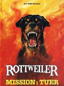 Affiche de Rottweiler - Mission : tuer, film à voir en streaming sur Pygargue
