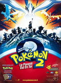 Affiche de Pokémon 2, le pouvoir est en toi, film à voir en streaming sur Pygargue