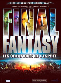 Affiche de Final fantasy, les créatures de l'esprit, film à voir en streaming sur Pygargue
