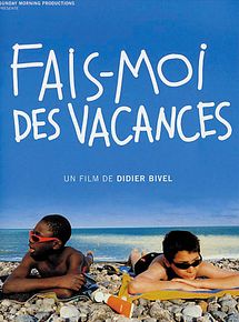 Affiche de Fais-moi des vacances, film à voir en streaming sur Pygargue