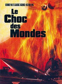Affiche de Le Choc des mondes, film à voir en streaming sur Pygargue