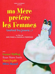 Affiche de Ma mère préfère les femmes (surtout les jeunes...), film à voir en streaming sur Pygargue