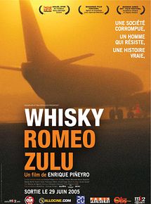 Affiche de Whisky Romeo Zulu, film à voir en streaming sur Pygargue