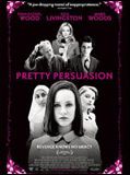 Affiche du film Pretty Persuasion, à voir en streaming sur Play DD Streaming