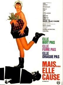 Affiche de Elle boit pas, elle fume pas, elle drague pas, mais... elle cause !, film à voir en streaming sur Pygargue