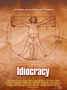 Affiche de Idiocracy, film à voir en streaming sur Pygargue