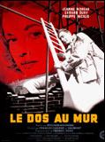 Affiche de Le Dos au mur, film à voir en streaming sur Pygargue