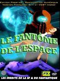 Affiche de Le Fantôme de l'espace, film à voir en streaming sur Pygargue