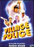 Affiche de Village police, film à voir en streaming sur Pygargue
