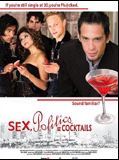 Affiche de Sex, Politics & Cocktails, film à voir en streaming sur Pygargue