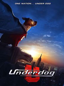 Affiche de Underdog, chien volant non identifié, film à voir en streaming sur Pygargue