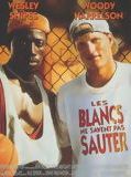 Affiche de Les Blancs ne savent pas sauter, film à voir en streaming sur Pygargue