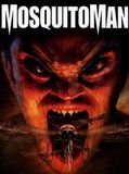 Affiche de Mosquitoman, film à voir en streaming sur Pygargue