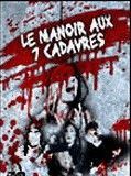 Affiche de Le Manoir aux sept cadavres, film à voir en streaming sur Pygargue
