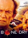 Affiche de Bone Dry, film à voir en streaming sur Pygargue