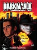 Affiche de Darkman III: Die Darkman Die, film à voir en streaming sur Pygargue