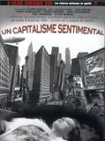 Affiche de Un capitalisme sentimental, film à voir en streaming sur Pygargue