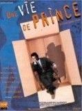 Affiche de Une Vie de prince, film à voir en streaming sur Pygargue