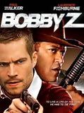 Affiche de Kill Bobby Z, film à voir en streaming sur Pygargue