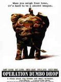 Affiche de Operation Dumbo Drop, film à voir en streaming sur Pygargue