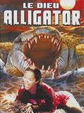 Affiche de Le Grand Alligator - Le Dieu Alligator, film à voir en streaming sur Pygargue
