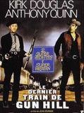 Affiche de Le Dernier train de Gun Hill, film à voir en streaming sur Pygargue