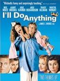 Affiche de I'll Do Anything, film à voir en streaming sur Pygargue